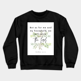 Joshua 24:15 | Bible verse Crewneck Sweatshirt